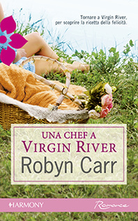 Una chef a Virgin River (2011) by Robyn Carr