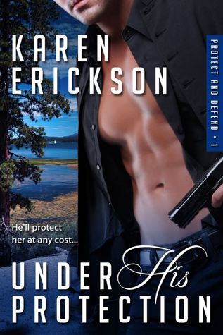 Under His Protection (2012) by Karen  Erickson