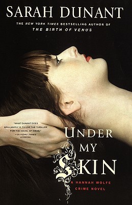 Under My Skin (2004) by Sarah Dunant