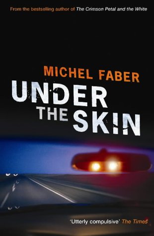 Under the Skin (2004) by Michel Faber