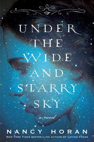 Under the Wide and Starry Sky (2014) by Nancy Horan