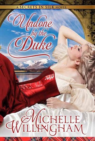 Undone by the Duke (2013) by Michelle Willingham