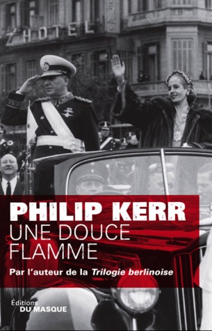 Une douce flamme (2010) by Philip Kerr