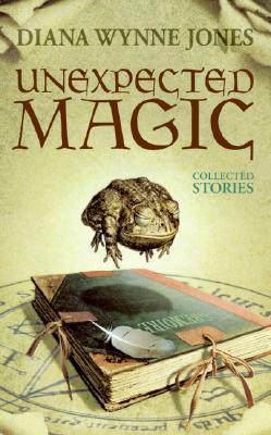 Unexpected Magic: Collected Stories (2006) by Diana Wynne Jones