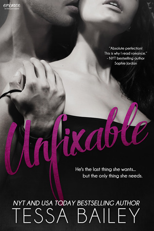 Unfixable (2014) by Tessa Bailey