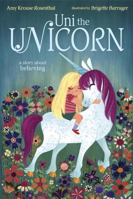 Uni the Unicorn (2014) by Amy Krouse Rosenthal