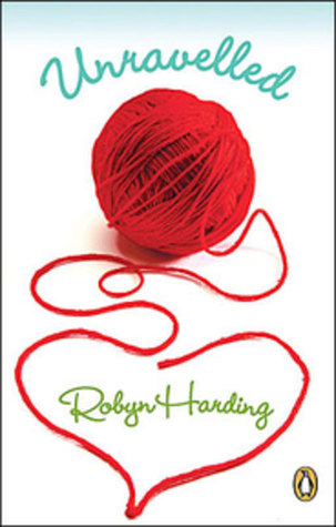 Unravelled (2007) by Robyn Harding