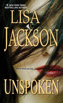 Unspoken (2012) by Lisa Jackson