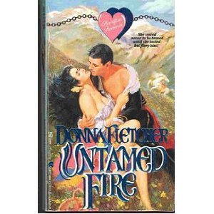 Untamed Fire (1991) by Donna Fletcher
