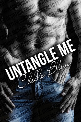 Untangle Me (2013) by Chelle Bliss