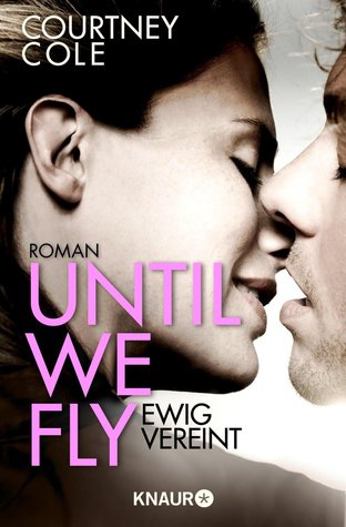Until We Fly - Ewig vereint (2000) by Courtney Cole