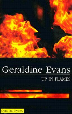 Up in Flames (2004) by Geraldine Evans