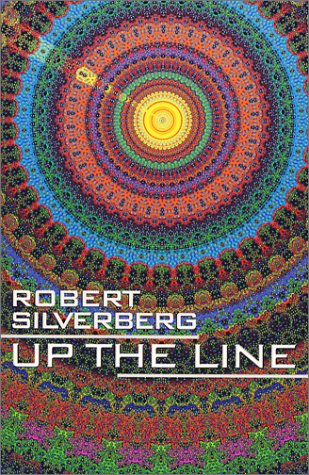 Up the Line (2002) by Robert Silverberg