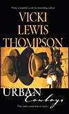 Urban Cowboys: The Trailblazer/The Drifter/The Lawman (2001) by Vicki Lewis Thompson