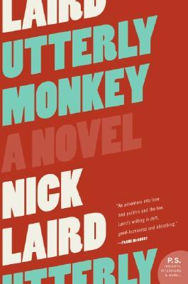 Utterly Monkey (2006) by Nick Laird