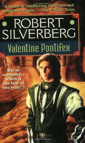 Valentine Pontifex (1996) by Robert Silverberg
