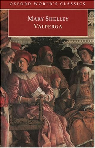 Valperga: Or, the Life and Adventures of Castruccio, Prince of Lucca (2015)