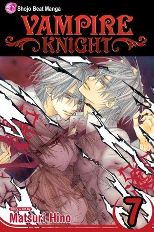 Vampire Knight, Vol. 7 (2007) by Matsuri Hino