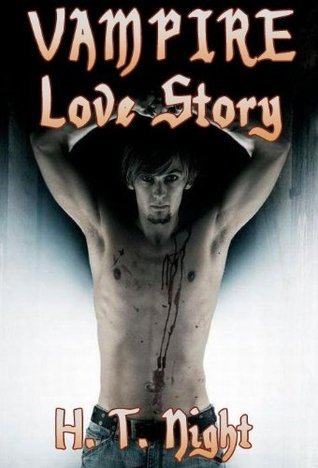 Vampire Love Story (2000) by H.T. Night