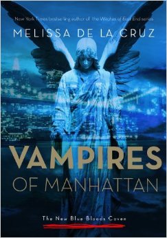 Vampires of Manhattan (2014) by Melissa de la Cruz