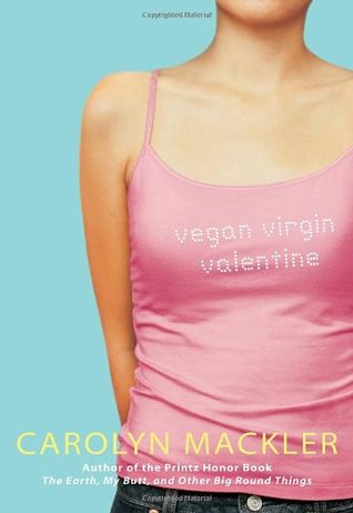 Vegan, Virgin, Valentine (2006) by Carolyn Mackler