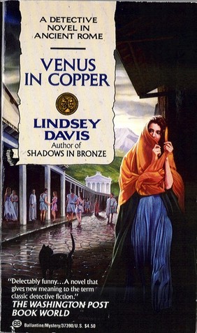 Venus in Copper (1993) by Lindsey Davis