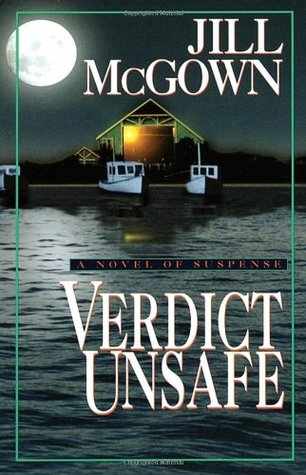 Verdict Unsafe (1998) by Jill McGown