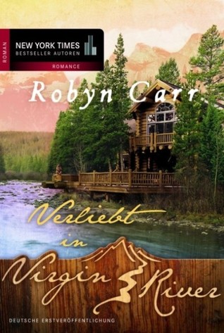 Verliebt in Virgin River (2009) by Robyn Carr