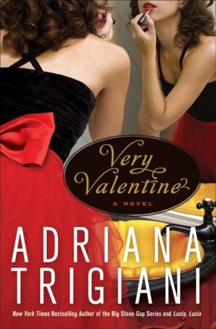 Very Valentine (2009) by Adriana Trigiani