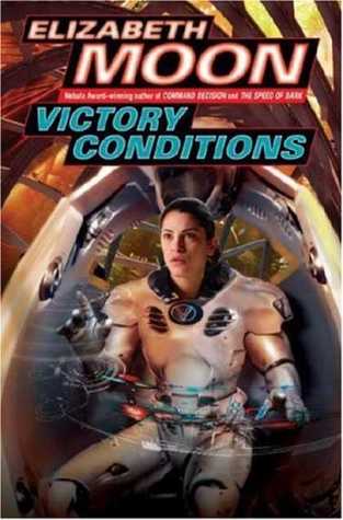 Victory Conditions (2008) by Elizabeth Moon