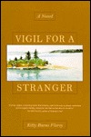Vigil for a Stranger (1995) by Kitty Burns Florey