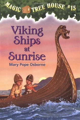 Viking Ships At Sunrise (1998) by Mary Pope Osborne