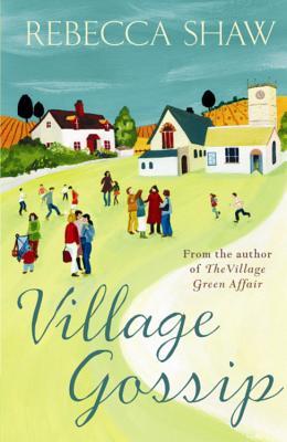 Village Gossip (2000) by Rebecca Shaw