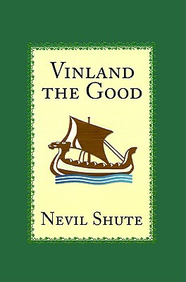 Vinland the Good (2000) by Nevil Shute