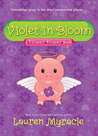 Violet in Bloom (2010) by Lauren Myracle