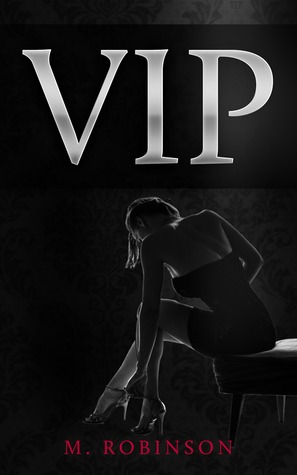 VIP (2013) by M.  Robinson