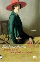 Virginia Woolf e il giardino bianco (2011) by Stephanie Barron