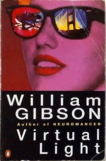 Virtual Light (1996) by William Gibson