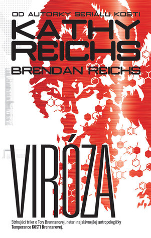 Viróza (2013) by Kathy Reichs