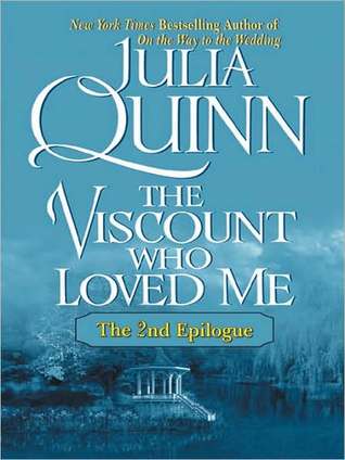 Viscount Who Loved Me: The Epilogue II (2007) by Julia Quinn