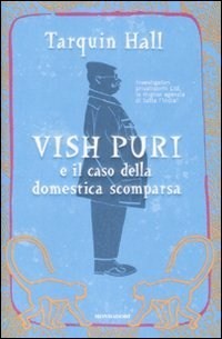 Vish Puri e il caso della domestica scomparsa (2009) by Tarquin Hall