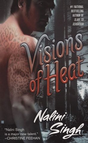 Visions of Heat (2007) by Nalini Singh