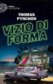 Vizio di forma (2009) by Thomas Pynchon