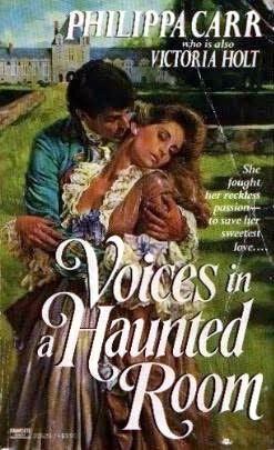 Voices in a Haunted Room (1985) by Philippa Carr