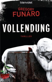 Vollendung (2011) by Gregory Funaro