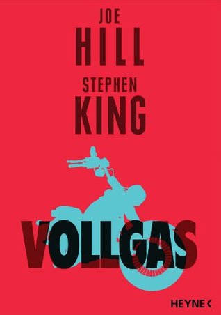 Vollgas (2014) by Joe Hill