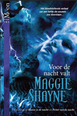 Voor de nacht valt (2005) by Maggie Shayne