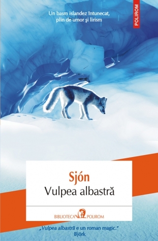 Vulpea albastră (2014) by Sjón