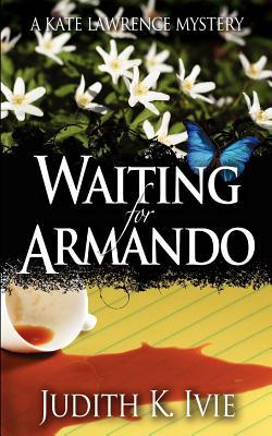 Waiting for Armando (2009) by Judith K. Ivie