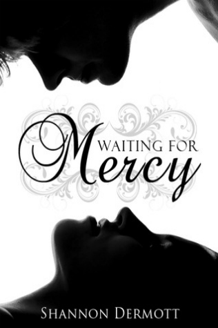 Waiting for Mercy (2012) by Shannon Dermott